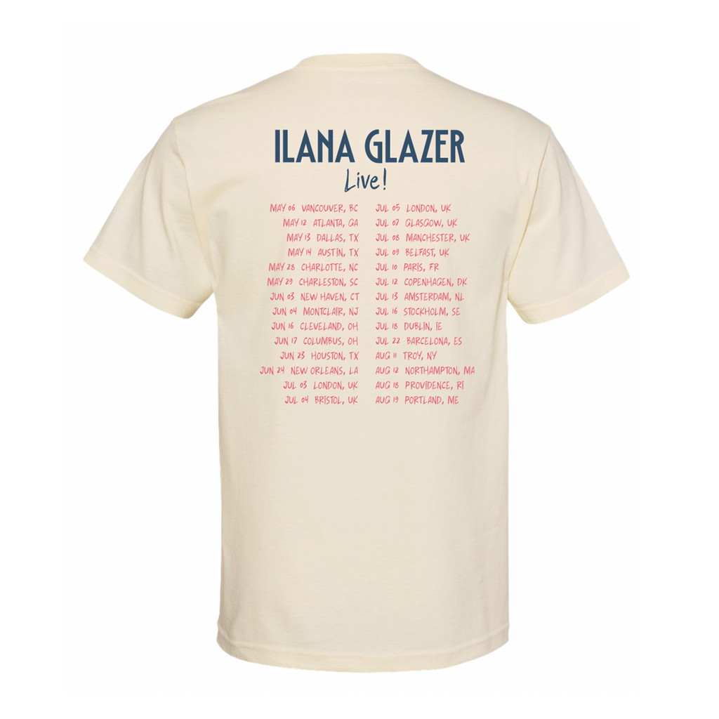 Ilana Glazer Live Tour Tee Natural
